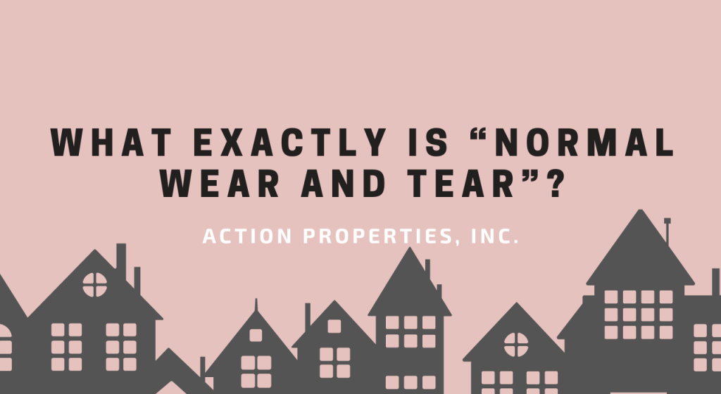 What Exactly is “Normal Wear and Tear”?