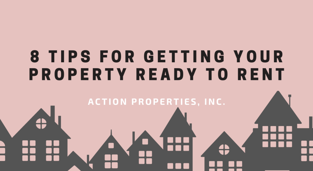 8 Tips for Getting Your Property Ready to Rent